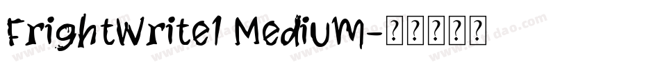 FrightWrite1 Medium字体转换